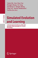 Simulated Evolution and Learning : 11th International Conference, SEAL 2017, Shenzhen, China, November 10-13, 2017, Proceedings - Yaochu Jin