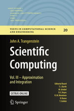 Scientific Computing : Vol. III - Approximation and Integration - John A. Trangenstein