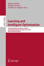 Learning and Intelligent Optimization : 11th International Conference, LION 11, Nizhny Novgorod, Russia, June 19-21, 2017, Revised Selected Papers - Roberto Battiti