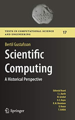Scientific Computing : A Historical Perspective - Bertil Gustafsson