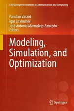 Modeling, Simulation, and Optimization : EAI/Springer Innovations in Communication and Computing - Pandian Vasant