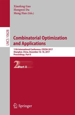 Combinatorial Optimization and Applications : 11th International Conference, COCOA 2017, Shanghai, China, December 16-18, 2017, Proceedings, Part II - Xiaofeng Gao