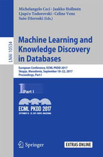 Machine Learning and Knowledge Discovery in Databases : European Conference, ECML PKDD 2017, Skopje, Macedonia, September 18-22, 2017, Proceedings, Part I - Michelangelo Ceci