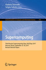 Supercomputing : Third Russian Supercomputing Days, RuSCDays 2017, Moscow, Russia, September 25-26, 2017, Revised Selected Papers - Sergey Sobolev
