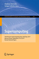 Supercomputing : Third Russian Supercomputing Days, RuSCDays 2017, Moscow, Russia, September 25-26, 2017, Revised Selected Papers - Author