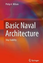 Basic Naval Architecture : Ship Stability - Philip A. Wilson