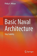 Basic Naval Architecture : Ship Stability - Philip A. Wilson