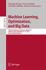 Machine Learning, Optimization, and Big Data : Third International Conference, MOD 2017, Volterra, Italy, September 14-17, 2017, Revised Selected Papers - Author