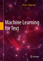 Machine Learning for Text : Computer Science (R0) - Charu C. Aggarwal