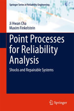 Point Processes for Reliability Analysis : Shocks and Repairable Systems - Ji Hwan Cha