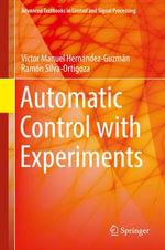 Automatic Control with Experiments : Intelligent Technologies and Robotics (R0) - Victor Manuel Hernández-Guzmán