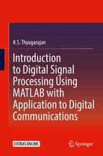 Introduction to Digital Signal Processing Using MATLAB with Application to Digital Communications - K. S. Thyagarajan