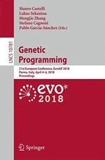 Genetic Programming : 21st European Conference, EuroGP 2018, Parma, Italy, April 4-6, 2018, Proceedings - Lukas Sekanina