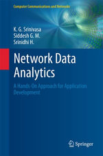 Network Data Analytics : A Hands-On Approach for Application Development - K. G. Srinivasa
