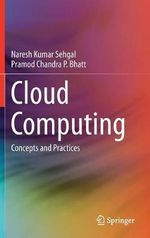 Cloud Computing : Concepts and Practices - Naresh Kumar Sehgal