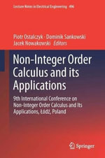 Lecture Notes in Electrical Engineering : 9th International Conference on Non-Integer Order Calculus and Its Applications, Lodz, Poland - Dominik Sankowski