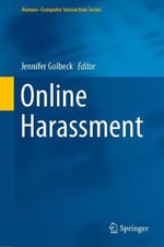 Online Harassment : Humanï¿½Computer Interaction - Jennifer Golbeck