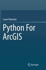 Python For ArcGIS - Laura Tateosian
