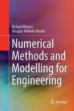 Numerical Methods and Modelling for Engineering - Douglas Wilhelm Harder