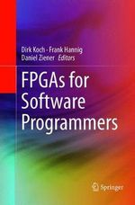 FPGAs for Software Programmers - Daniel Ziener