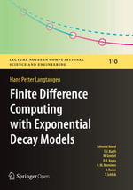 Finite Difference Computing with Exponential Decay Models : Lecture Notes in Computational Science and Engineering - Hans Petter Langtangen