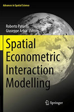 Spatial Econometric Interaction Modelling : Advances in Spatial Science - Roberto Patuelli