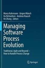 Managing Software Process Evolution : Traditional, Agile and Beyond ¢