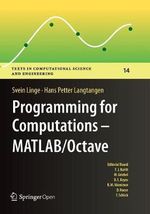 Programming for Computations - MATLAB/Octave : A Gentle Introduction to Numerical Simulations with MATLAB/Octave - Hans Petter Langtangen