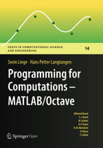 Programming for Computations - MATLAB/Octave : A Gentle Introduction to Numerical Simulations with MATLAB/Octave - Hans Petter Langtangen