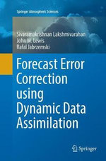 Forecast Error Correction using Dynamic Data Assimilation : Springer Atmospheric Sciences - John M. Lewis