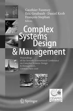 Complex Systems Design & Management : Proceedings of the Seventh International Conference on Complex Systems Design & Management, CSD &M Paris 2016 - Daniel Krob
