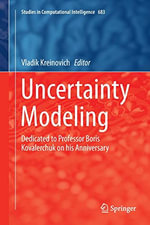 Studies in Computational Intelligence : Dedicated to Professor Boris Kovalerchuk on his Anniversary - Vladik Kreinovich