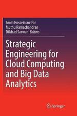 Strategic Engineering for Cloud Computing and Big Data Analytics - Amin Hosseinian-Far