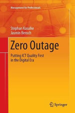 Zero Outage : Putting ICT Quality First in the Digital Era - Jasmin Bensch