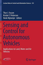 Lecture Notes in Control and Information Sciences : Applications to Land, Water and Air Vehicles - Henk Nijmeijer