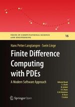 Finite Difference Computing with PDEs : A Modern Software Approach - Hans Petter Langtangen