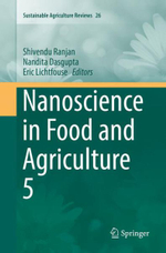 Nanoscience in Food and Agriculture 5 : Sustainable Agriculture Reviews - Eric Lichtfouse