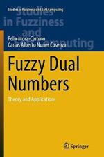 Fuzzy Dual Numbers : Theory and Applications - Carlos Alberto Nunes Cosenza