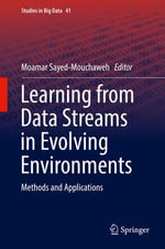 Learning from Data Streams in Evolving Environments : Methods and Applications - Moamar Sayed-Mouchaweh