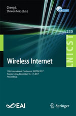 Wireless Internet : 10th International Conference, WiCON 2017, Tianjin, China, December 16-17, 2017, Proceedings - Cheng Li