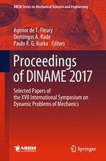 Proceedings of DINAME 2017 : Selected Papers of the XVII International Symposium on Dynamic Problems of Mechanics - Author