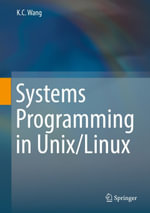 Systems Programming in Unix/Linux : Computer Science (R0) - K. C. Wang