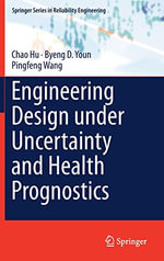 Springer Reliability Engineering : Springer Series in Reliability Engineering - Chao Hu