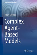 Complex Agent-Based Models : New Economic Windows - Mauro Gallegati