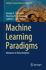 Machine Learning Paradigms : Advances in Data Analytics - George A. Tsihrintzis