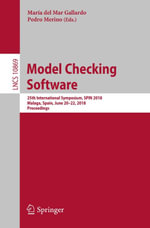 Model Checking Software : 25th International Symposium, SPIN 2018, Malaga, Spain, June 20-22, 2018, Proceedings - Author