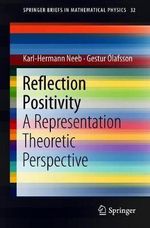 Reflection Positivity : A Representation Theoretic Perspective - Gestur Olafsson