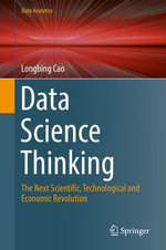 Data Science Thinking : The Next Scientific, Technological and Economic Revolution - Longbing Cao