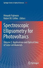 Springer Optical Sciences : Volume 2: Applications and Optical Data of Solar Cell Materials - Hiroyuki Fujiwara