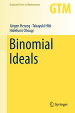 Binomial Ideals : Mathematics and Statistics (R0) - Jürgen Herzog